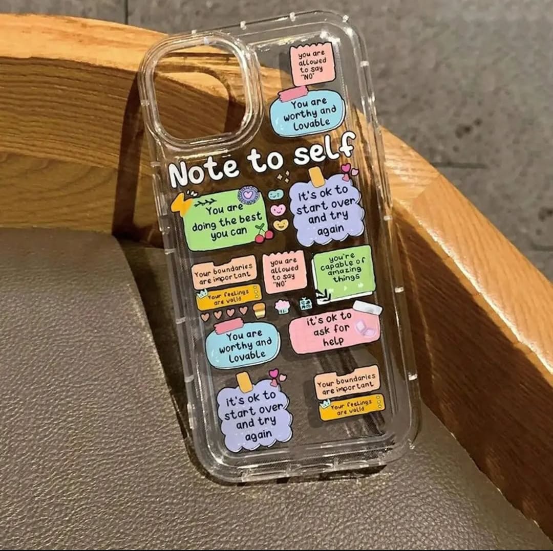 Note to Self Transparent Printed Phone Case